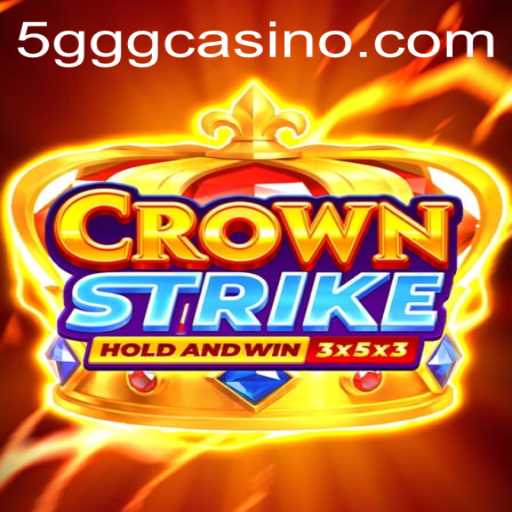 Crownstrike: The Ultimate Tactical Battle Game and the Role of 5GGG