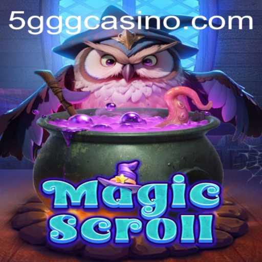 Discover the Enchanting World of MagicScroll: A Gamer's Haven